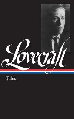 H. P. Lovecraft: (Loa #155) - H. P. Lovecraft: Tales (Loa #155)