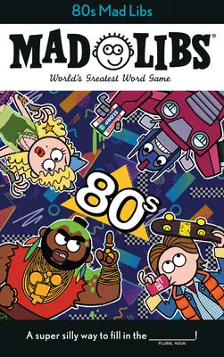 Bláznivé žartíky z 80. rokov - 80s Mad Libs