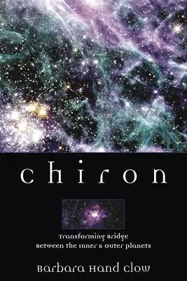 Chiron: Dúhový most medzi vnútornými a vonkajšími planétami - Chiron: Rainbow Bridge Between the Inner & Outer Planets