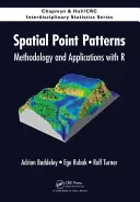 Priestorové bodové vzory: Metodológia a aplikácie s R - Spatial Point Patterns: Methodology and Applications with R
