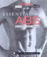 Essential ABS: Intenzívny 6-týždňový program - Essential ABS: An Intense 6-Week Program