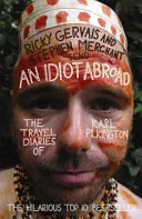 Idiot v zahraničí: Cestovné denníky Karla Pilkingtona - An Idiot Abroad: The Travel Diaries of Karl Pilkington