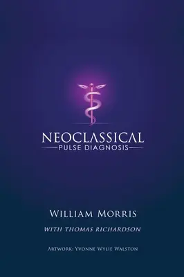 Neoklasická pulzová diagnostika - Neoclassical Pulse Diagnosis