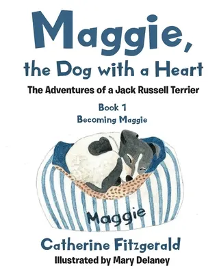 Maggie, pes so srdcom: Príhody Jack Russell teriéra - Maggie, the Dog with a Heart: The Adventures of a Jack Russell Terrier