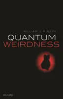 Kvantové podivnosti - Quantum Weirdness