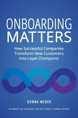 Onboarding Matters: Ako úspešné spoločnosti menia nových zákazníkov na lojálnych šampiónov - Onboarding Matters: How Successful Companies Transform New Customers Into Loyal Champions
