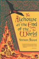 Piváreň na konci sveta - The Alehouse at the End of the World