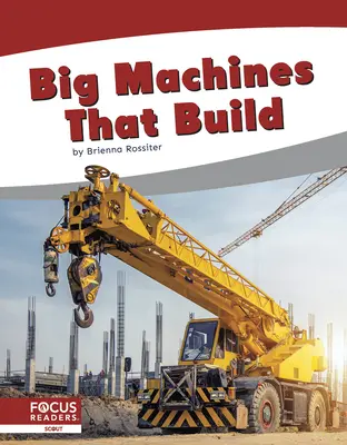 Veľké stroje, ktoré stavajú - Big Machines That Build