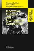 Inovačné klastre a medziregionálna konkurencia - Innovation Clusters and Interregional Competition