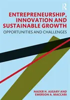 Podnikanie, inovácie a udržateľný rast: Príležitosti a výzvy - Entrepreneurship, Innovation and Sustainable Growth: Opportunities and Challenges