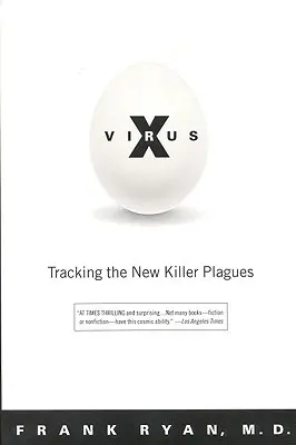 Vírus X: Sledovanie nových nákaz, ktoré zabíjajú - Virus X: Tracking the New Killer Plagues
