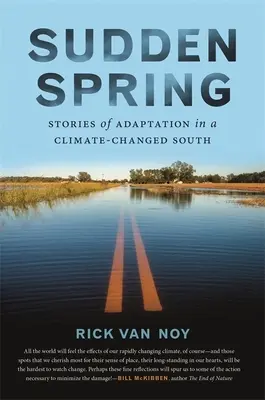 Náhla jar: Príbehy o adaptácii na juhu, kde sa zmenila klíma - Sudden Spring: Stories of Adaptation in a Climate-Changed South