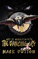 Pani PJ Wigglesworth: : Tancujúci špión - Mrs PJ Wigglesworth: : The Dancing Spy