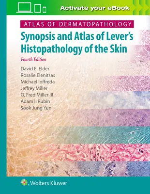 Atlas dermatopatológie: Vydanie: Synopsa a atlas Leverovej histopatológie kože - Atlas of Dermatopathology: Synopsis and Atlas of Lever's Histopathology of the Skin