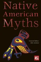 Mýty pôvodných obyvateľov Ameriky - Native American Myths
