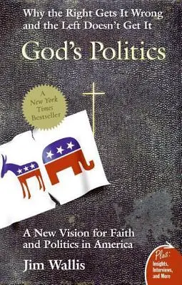 Božia politika: Prečo sa pravica mýli a ľavica to nechápe - God's Politics: Why the Right Gets It Wrong and the Left Doesn't Get It