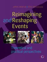 Reimagining and Reshaping Events - Teoretické a praktické perspektívy - Reimagining and Reshaping Events - Theoretical and practical perspectives