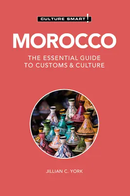 Maroko - Culture Smart! Základný sprievodca zvyklosťami a kultúrou - Morocco - Culture Smart!: The Essential Guide to Customs & Culture
