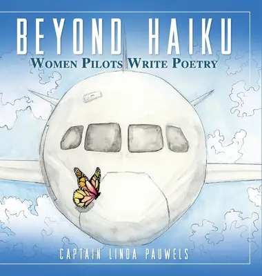 Za hranice haiku: Ženy pilotky píšu poéziu - Beyond Haiku: Women Pilots Write Poetry