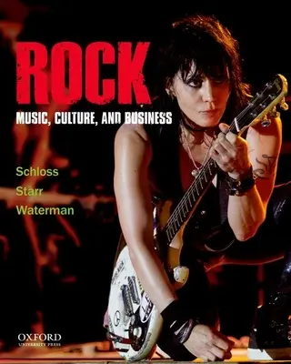 Rock: Hudba, kultúra a obchod - Rock: Music, Culture, and Business