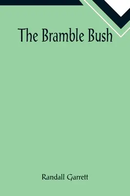 Ostružinový krík - The Bramble Bush