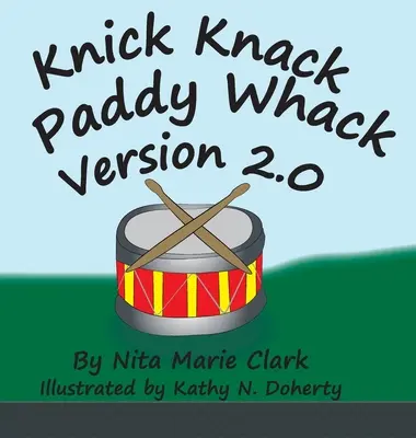 Knick Knack Paddy Whack verzia 2.0 - Knick Knack Paddy Whack Version 2.0