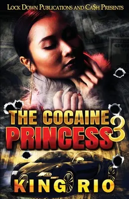 Kokaínová princezná 3 - The Cocaine Princess 3