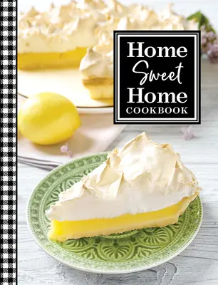 Domáca kuchárska kniha - Home Sweet Home Cookbook