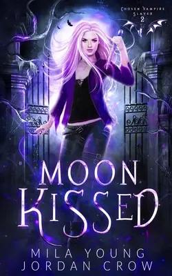 Pobozkaný mesiacom: Upírska romanca - Moon Kissed: Vampire Romance