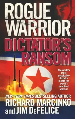 Rogue Warrior: Diktátorovo výkupné - Rogue Warrior: Dictator's Ransom