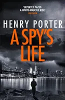 Život špióna - pulzujúci špionážny triler plný neúprosných intríg a nedôvery - Spy's Life - A pulse-racing spy thriller of relentless intrigue and mistrust