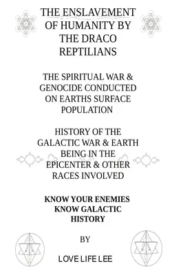 Zotročenie ľudstva reptiliánmi z rodu Drako - The Enslavement of Humanity by the Draco Reptilians