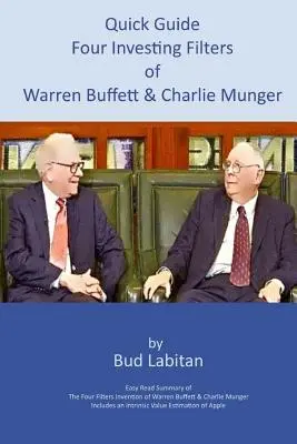 Stručný sprievodca štyrmi investičnými filtrami Warrena Buffetta a Charlieho Mungera - Quick Guide to the Four Investing Filters of Warren Buffett and Charlie Munger