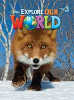 Preskúmajte náš svet 3 - Americká angličtina - Explore Our World 3 - American English