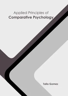 Aplikované princípy porovnávacej psychológie - Applied Principles of Comparative Psychology