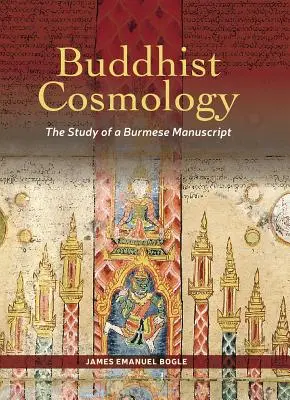 Budhistická kozmológia: Štúdia barmského rukopisu - Buddhist Cosmology: The Study of a Burmese Manuscript