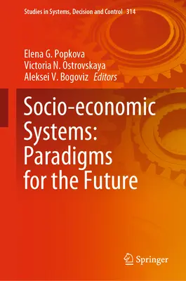 Sociálno-ekonomické systémy: Paradigmy pre budúcnosť - Socio-Economic Systems: Paradigms for the Future