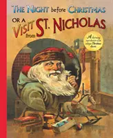 Noc pred Vianocami alebo návšteva svätého Mikuláša - pôvabná reprodukcia antickej vianočnej klasiky - Night Before Christmas or a Visit from St. Nicholas - A Charming Reproduction of an Antique Christmas Classic