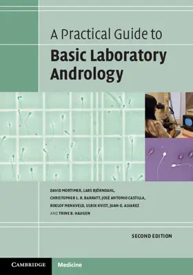 Praktická príručka základov laboratórnej andrológie - A Practical Guide to Basic Laboratory Andrology