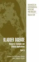 Bladder Disease: Výskumné koncepcie a klinické aplikácie - Bladder Disease: Research Concepts and Clinical Applications