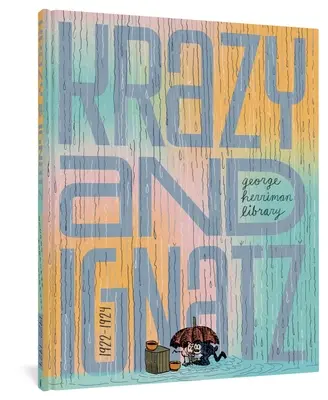 Knižnica Georgea Herrimana: Krazy & Ignatz 1922-1924 - The George Herriman Library: Krazy & Ignatz 1922-1924