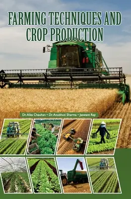 Poľnohospodárske techniky a rastlinná výroba - Farming Techniques and Crop Production