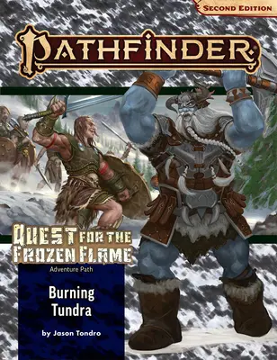 Pathfinder dobrodružná cesta: Horiaca tundra (Výprava za zamrznutým plameňom 3 z 3) (P2) - Pathfinder Adventure Path: Burning Tundra (Quest for the Frozen Flame 3 of 3) (P2)