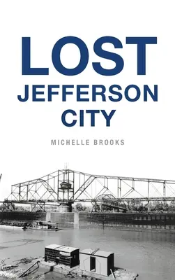 Stratené mesto Jefferson - Lost Jefferson City