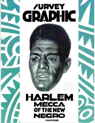 Grafický prieskum: Harlemská mekka nových černochov - Survey Graphic: Harlem Mecca of the New Negro