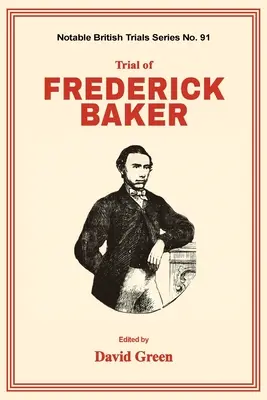 Proces s Frederickom Bakerom - Trial of Frederick Baker