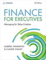 Financie pre vedúcich pracovníkov Manažment pre tvorbu hodnoty (Viallet Claude (INSEAD)) - Finance for Executives Managing for Value Creation (Viallet Claude (INSEAD))