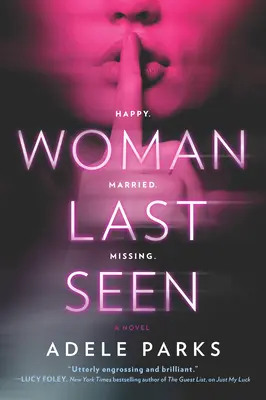 Naposledy videná žena: Mrazivý trilerový román - Woman Last Seen: A Chilling Thriller Novel