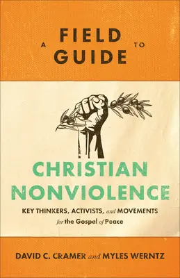 Poľný sprievodca kresťanským nenásilím - Field Guide to Christian Nonviolence