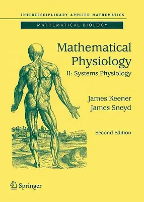 Matematická fyziológia II: Systémová fyziológia - Mathematical Physiology II: Systems Physiology